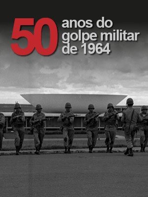 Cinquenta anos do golpe militar