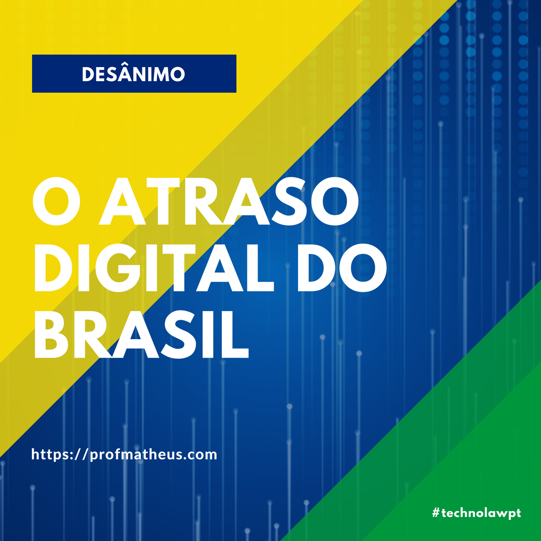 O atraso digital do Brasil